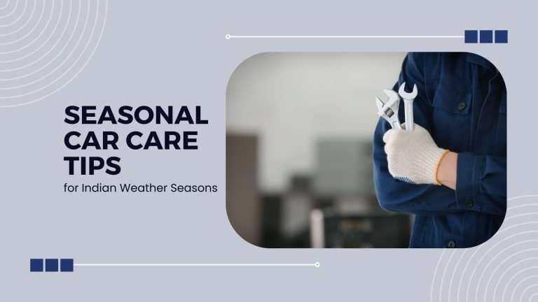 Seasonal Car Care Tips: How to Keep Your Vehicle Running Smoothly Year-Round